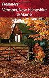 Frommer's Vermont, New Hampshire & Maine (Frommer's Complete)