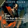A Father Who Keeps His Promises: God's Covenant Love in Scripture