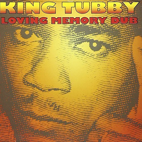 King tubby - Loving Memory Dub - Zortam Music