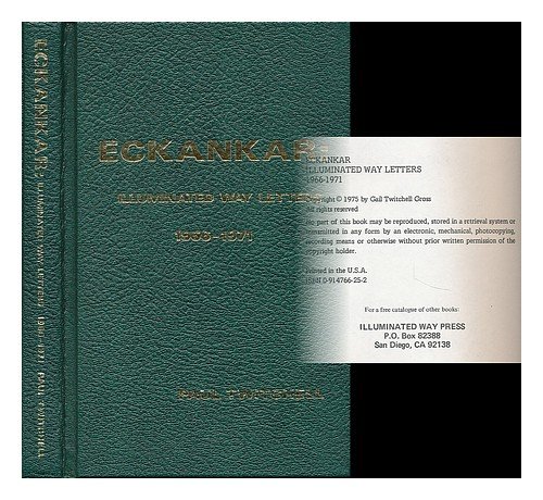 Eckankar: Illuminated Way Letters, 1966-1971