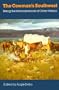 The Cowman's Southwest: Being the Reminiscences of Oliver Nelson (Bison Book)