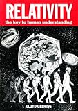 Relativity : the key to human understanding