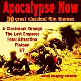 Various Artists Apocalypse Now - 30 Great Classical Film Themes