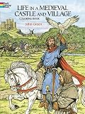 Life in a Medieval Castle and Village Coloring Book (Dover History Coloring Book) by John Green (1990-12-01)