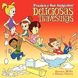 Frankie Y Sus Amiguitos - Deliciosas Travesuras