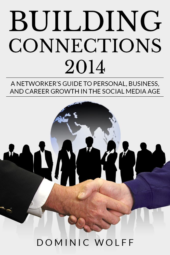 Building Connections 2014: A Networker's Guide To Personal ...