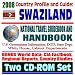 Books : 2008 Country Profile and Guide to Swaziland - National Travel Guidebook and Handbook - African Tickbite Fever, USAID Reports, Conflict Diamonds (Two CD-ROM Set)