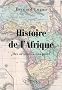 Histoire de l'Afrique des origines � nos jours