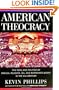 American Theocracy: The Peril and Politics of Radical Religion, Oil, and Borrowed Money in the 21st Century