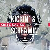 Kickin & Screamin