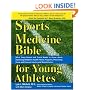 The Sports Medicine Bible for Young Athletes