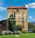 Corse : Secr&egrave;te et Insolite
