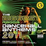 Details zu "The Biggest Ragga Dancehall Anthems 2011" Details zu "The Biggest Ragga Dancehall Anthems 2011"
