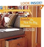 Inside the Not So Big House: Discovering the Details That Bring a Home to Life