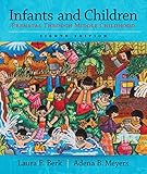 Infants and Children: Prenatal through Middle Childhood (8th Edition) (Berk & Meyers, The Infants, Children, and Adolescents Series, 8th Edition)