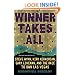 Winner Takes All: Steve Wynn, Kirk Kerkorian, Gary Loveman, and the Race to Own Las Vegas