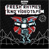 Fresh Rhymes & Videotape