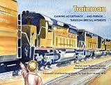 Trainman: Gaining Acceptance... and Friends... Through Special Interests