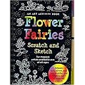 Flower Fairies (An Art Activity Book for Magical Artists and Believers of All Ages) (Scratch and Sketch) (Spiral) (Hardcover)