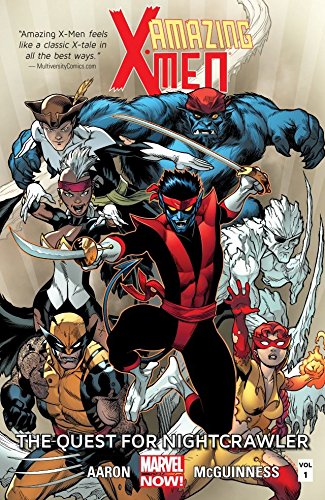 Amazing X-Men Vol. 1: The Quest For Nightcrawler (Amazing X-Men (2013-2015))