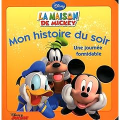 La maison de Mickey : Une journ�e formidable, MON HISTOIRE DU SOIR