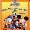 La maison de Mickey : Une journ�e formidable, MON HISTOIRE DU SOIR
