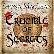 Crucible of Secrets: Alexander Seaton, Book 3 | [S. G. MacLean]