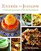 Entree to Judaism: A Culinary Exploration of the Jewish Diaspora Entree to Judaism: A Culinary Exploration of the Jewish Diaspora