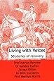 Living with Voices: 50 Stories of Recovery