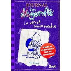 Journal d'un d�gonfl�, tome 5 : La v�rit� toute moche