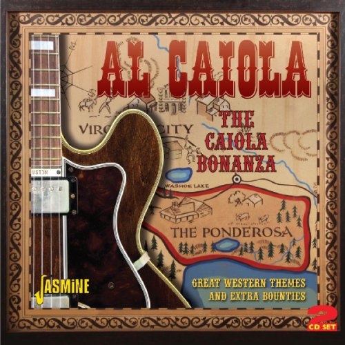 Al Caiola - The Caiola Bonanza - Great Western Themes And Extra Bounties [original Recordings Remastered] 2cd Set - Zortam Music