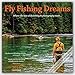 Fly Fishing Dreams - 2016 Calendar 12 x 12in