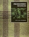 Prehistoric Textiles: The Development...