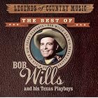 Legends of Country Music: The Best of Bob Wills and His Texas Playboys by  Bob Wills and His Texas Playboys 