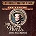Bob Wills & His Texas Playboys, Legends of Country Music: Best of Bob Wills, 発売中