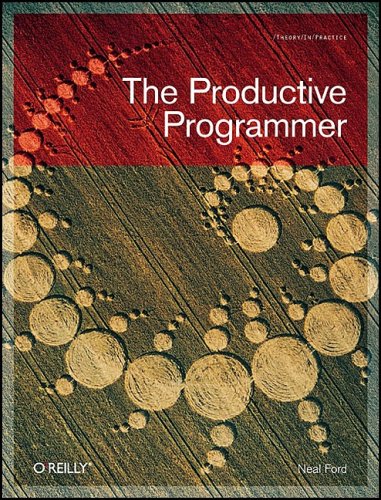 The Productive Programmer (Theory in Practice (O'Reilly))