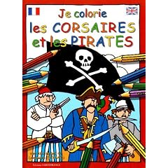 Je colorie les pirates, les corsaires et les flibustiers