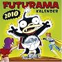 Futurama Spa�kalender 2010