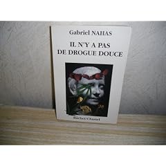Il n'y a pas de drogue douce