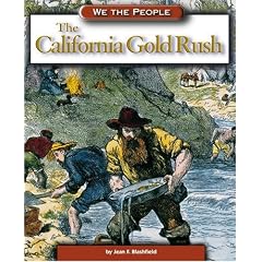 The California Gold Rush (We the People)