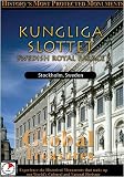 Global Treasures  KUNGLIGA SLOTTET Swedish Royal Palace Sweden