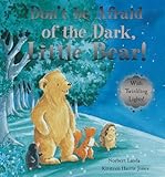 Don't be afraid of the dark, little bear!