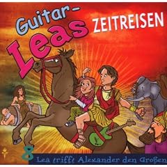 Guitar-Leas Zeitreisen, Teil 9 Lea trifft Alexander den Gro�en