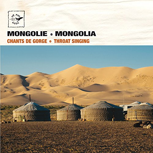 Mongolia: Throat Singing