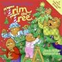 The Berenstain Bears Trim the Tree