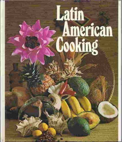 latin american cooking a treasury of recipes from the south american countries mexico and the caribbean round