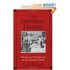 The Imperial Harem: Women and Sovereignty in the Ottoman Empire (Studies in Middle Eastern History)
