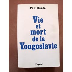vie et mort de la yougoslavie