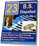 61dzDd hJcL. SL160 23 Internet Marketing B.S. Dispelled,Discover 23 Usual, Ironic, Internet Marketing Dogmas That More Than 90% Of The People Who Go Online In Pursuit Of ... For Denying Their Situation Online Profit Reviews