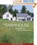 The Farmhouse: New Inspiration for the Classic American Home